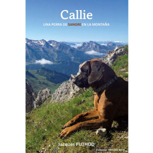 CALLIE. Una perra de sangre de montaña